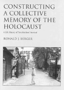 Constructing a Collective Memory of the Holocaust: A Life History of Two Brothers' Survival
