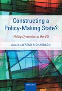 Constructing a Policy-making State?: Policy Dynamics in the EU