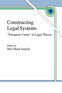 Constructing Legal Systems: "European Union" in Legal Theory