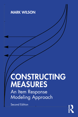 Constructing Measures: An Item Response Modeling Approach - Wilson, Mark