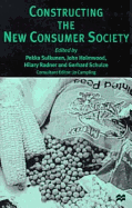 Constructing the new consumer society