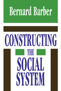 Constructing the Social System