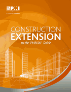 Construction Extension to the Pmbok Guide