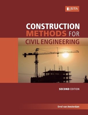 Construction methods for civil engineering - van Amsterdam, Errol (Photographer)