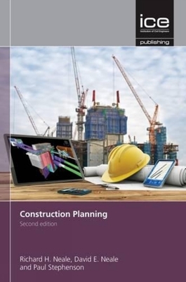 Construction Planning - Neale, David, and Neale, Richard H, and Stephenson, Paul