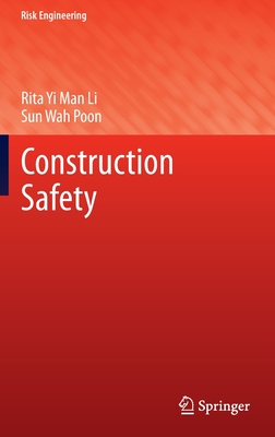 Construction Safety - Li, Rita Yi Man, and Poon, Sun Wah