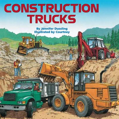 Construction Trucks - Dussling, Jennifer A
