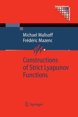 Constructions of Strict Lyapunov Functions - Malisoff, Michael, and Mazenc, Frdric
