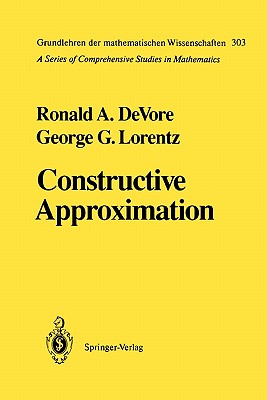 Constructive Approximation - DeVore, Ronald A., and Lorentz, George G.