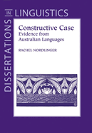 Constructive Case: Evidence from Australian Languages