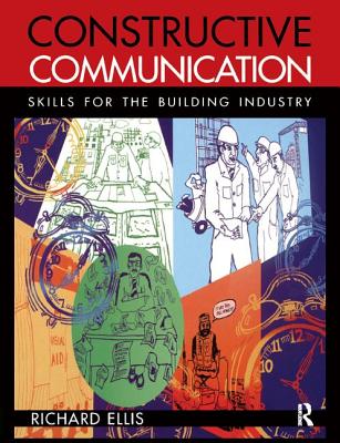 Constructive Communication - Ellis, Richard