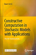 Constructive Computation in Stochastic Models with Applications: The Rg-Factorizations