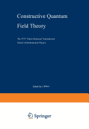 Constructive Quantum Field Theory: The 1973 "Ettore Majorana" International School of Mathematical Physics.