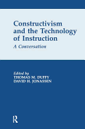 Constructivism and the Technology of Instruction: A Conversation