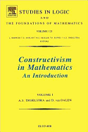 Constructivism in Mathematics: An Introduction Volume 121