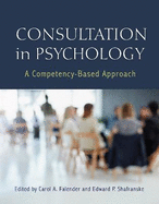 Consultation in Psychology: A Competency-Based Approach
