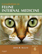 Consultations in Feline Internal Medicine, Volume 6 -