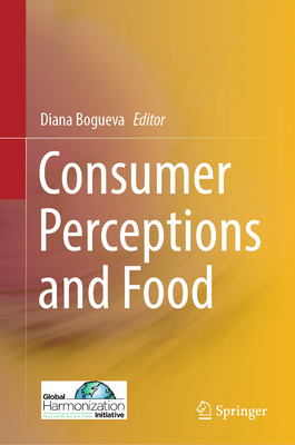 Consumer Perceptions and Food - Bogueva, Diana (Editor)