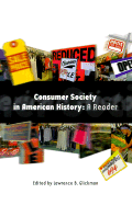 Consumer Society in American History: A Reader