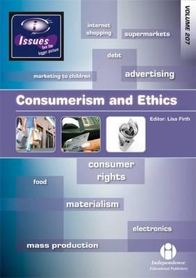 Consumerism and Ethics - Firth, Lisa (Editor)