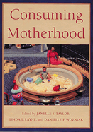 Consuming Motherhood