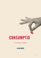 Consumption: A Sociological Analysis