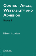 Contact Angle, Wettability and Adhesion, Volume 3