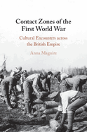 Contact Zones of the First World War: Cultural Encounters Across the British Empire