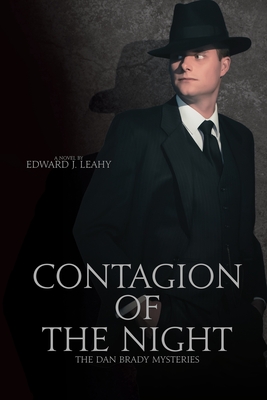 Contagion of the Night - Leahy, Edward J