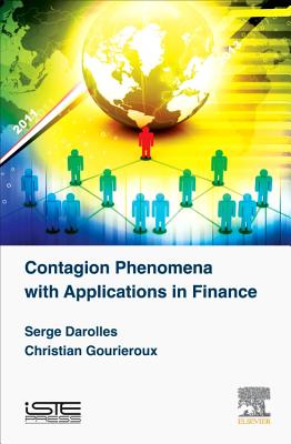 Contagion Phenomena with Applications in Finance - Darolles, Serge, and Gourieroux, Christian