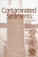 Contaminated Sediments: Characterization, Evaluation, Mitigation/Restoration, and Management Strategy Performance