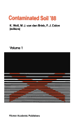 Contaminated Soil '88: Second International Tno/Bmft Conference on Contaminated Soil, 11-15 April 1988, Hamburg, Federal Republic of Germany