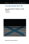 Contaminated Soil '95: Proceedings of the Fifth International FZK/TNO Conference on Contaminated Soil, 30 October-3 November 1995, Maastricht, The Netherlands