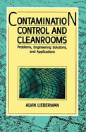 Contamination Controls and Cleanrooms: Problems - Lieberman, Alvin