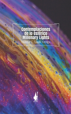 Contemplaciones de lo esf?rico / Millenary Lights - Durandal-Stormcrow, Eiric R (Translated by), and Llado-Ortega, Monica C