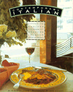Contempoaray Italian: Favorite Recipes from Kuleto's Italian Restaurant - Helstrom, Robert, and Vaughan, John (Photographer)