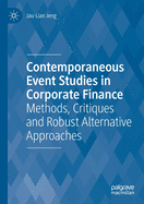 Contemporaneous Event Studies in Corporate Finance: Methods, Critiques and Robust Alternative Approaches