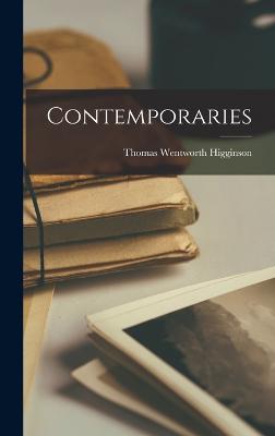 Contemporaries - Higginson, Thomas Wentworth
