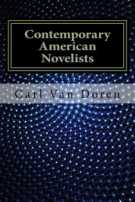 Contemporary American Novelists - Doren, Carl Van