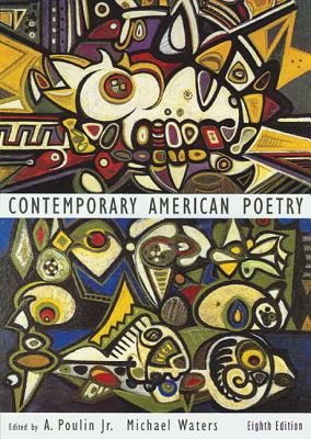 Contemporary American Poetry - Poulin, A