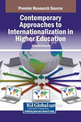 Contemporary Approaches to Internationalization in Higher Education - Kayyali, Mustafa (Editor)