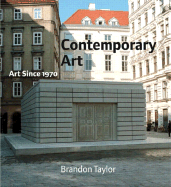 Contemporary Art: Art Since 1970 - Taylor, Brandon