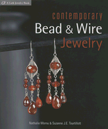Contemporary Bead & Wire Jewelry