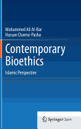 Contemporary Bioethics: Islamic Perspective