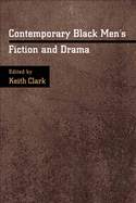 Contemporary Black Men's Fiction and Drama