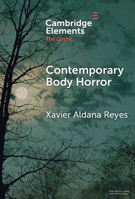 Contemporary Body Horror - Aldana Reyes, Xavier