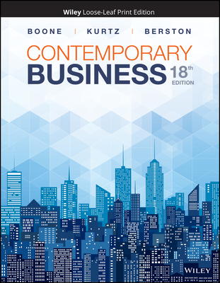 Contemporary Business - Boone, Louis E, and Kurtz, David L, and Berston, Susan