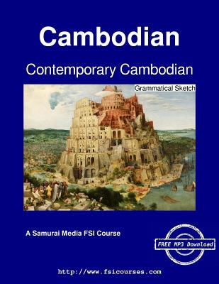 Contemporary Cambodian - Grammatical Sketch - Sos, Kem, and Koski, Augustus A (Editor), and Ehrman, Madeline