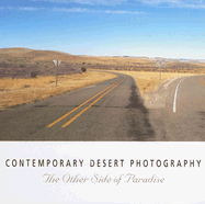 Contemporary Desert Photo: The Other Side of Paradise