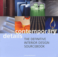 Contemporary Details: The Definitive Interior Design Sourcebook